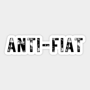 ANTI-FIAT Sticker
